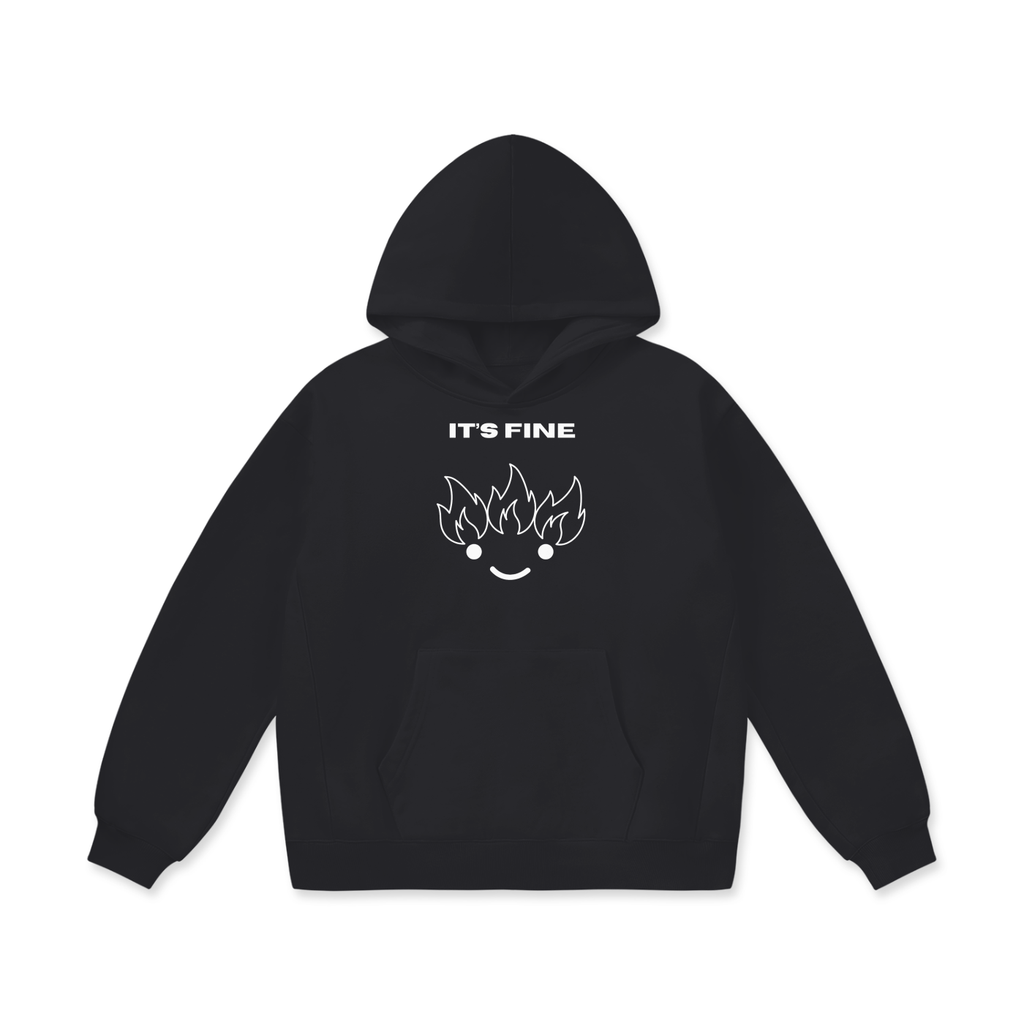 IT'S FINE Hoodie